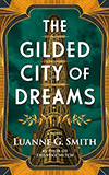 The Gilded City of Dreams